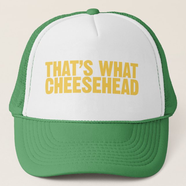 Gorra De Camionero Eso es lo que cheesehead (Anverso)