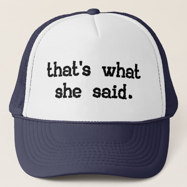GORRA DE CAMIONERO ESO ES LO QUE ELLA DIJO (Anverso)