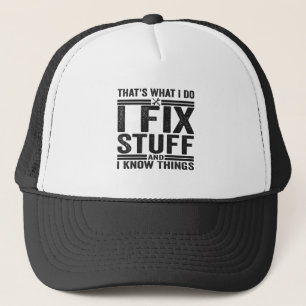 Gorra De Camionero Eso es lo que hago para arreglar las cosas y sé la