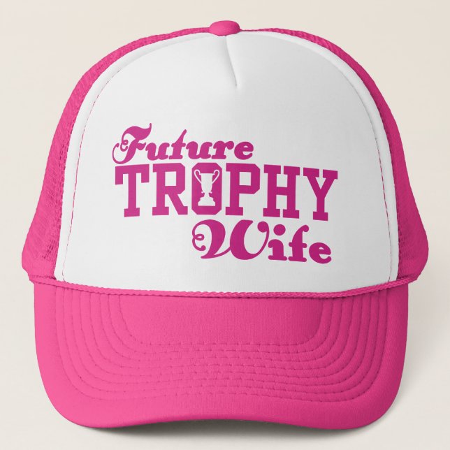 Gorra De Camionero Esposa de trofeo futuro (Anverso)