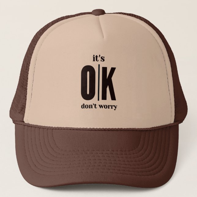 Gorra De Camionero está bien no te preocupes (Anverso)