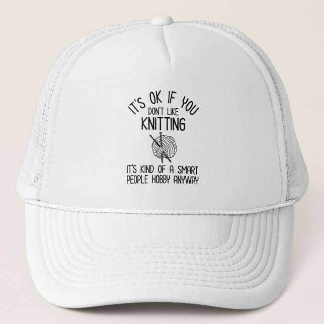 Gorra De Camionero Está bien si no te gusta tejer (Anverso)