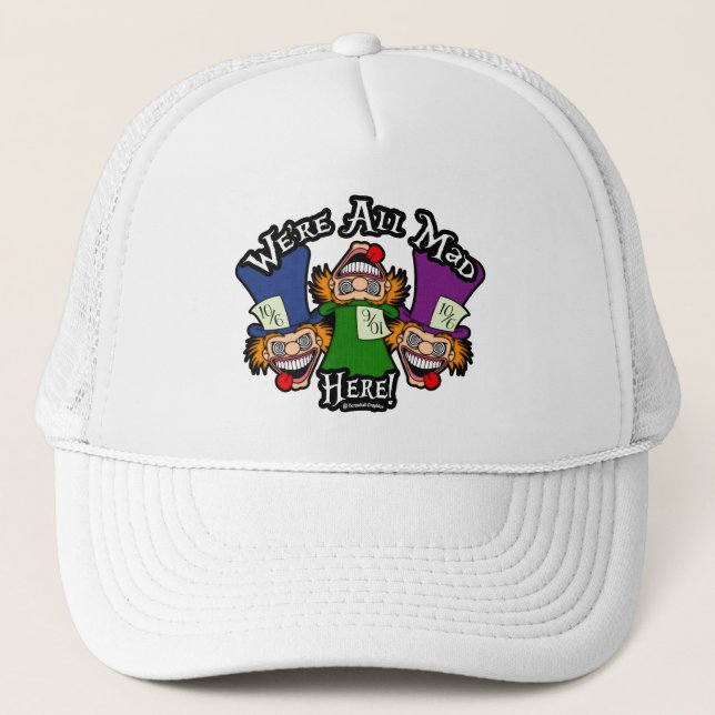 Gorra De Camionero ¡Estamos todos locos aquí! (Anverso)