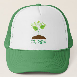 Gorra De Camionero Estaré en mi oficina Divertido Gardening Garden