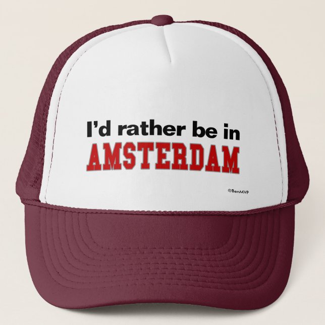 Gorra De Camionero Estaría bastante en Amsterdam (Anverso)