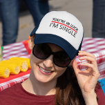 Gorra De Camionero Estás en la suerte - Soy soltera<br><div class="desc">Una línea de recogida muy simple. Estás de suerte - soy soltera y dice todo lo que necesita. Te das cuenta con este ingenioso lema.</div>
