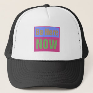 Gorra De Camionero Estén aquí ahora