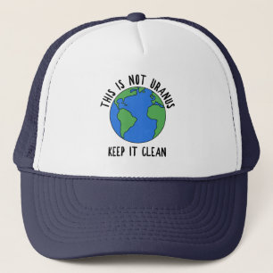 Gorra De Camionero Esto No Es Urano, Mantenlo Limpio