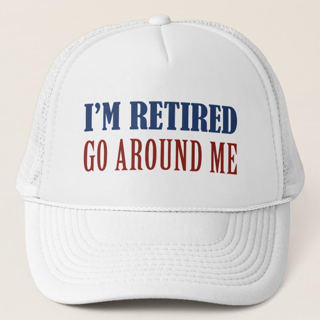Gorra De Camionero Estoy cansado, ve a mi alrededor (Anverso)