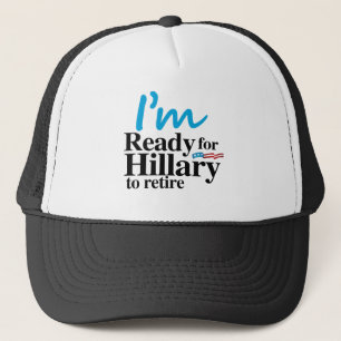 Gorra De Camionero Estoy listo para que Hillary retire - .png