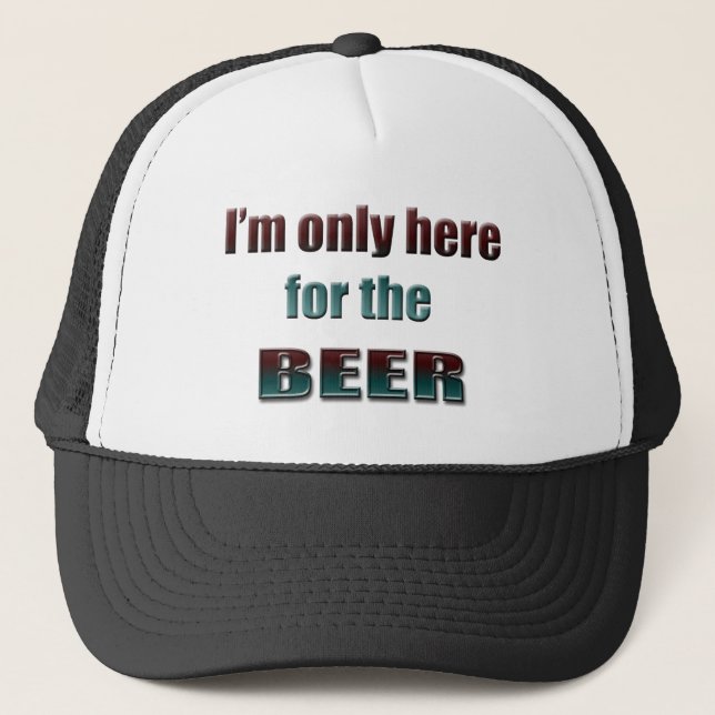 Gorra De Camionero Estoy solamente aquí para la cerveza (Anverso)