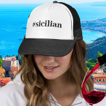 Gorra De Camionero Etiqueta siciliana<br><div class="desc">Un siciliano sencillo y sencillo con un sombrero de camionero blanco y negro. Personalizar la palabra o el color gorra.</div>