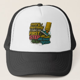 Gorra De Camionero Every Morning I Take My First Step - 