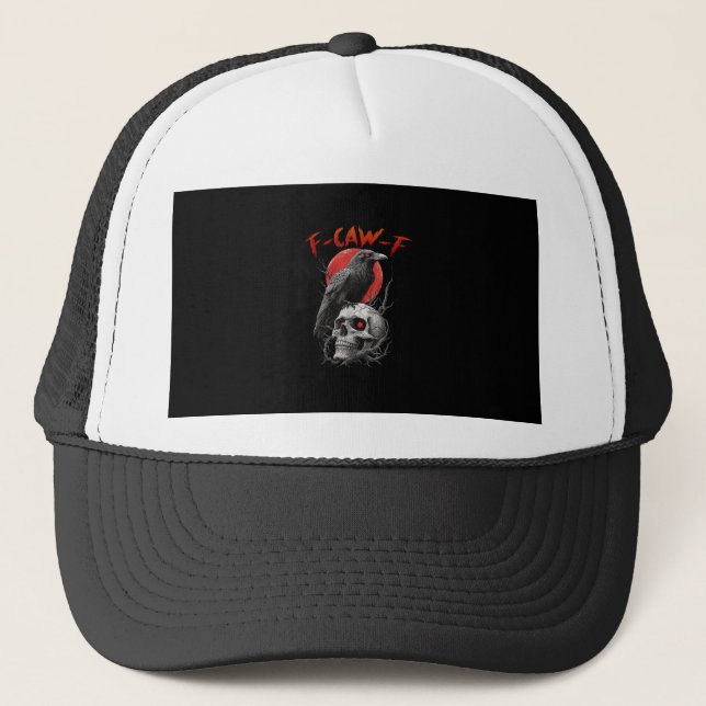 Gorra De Camionero F-Caw-F Crow Funny F-Caw-F Aesthetic Design (Anverso)