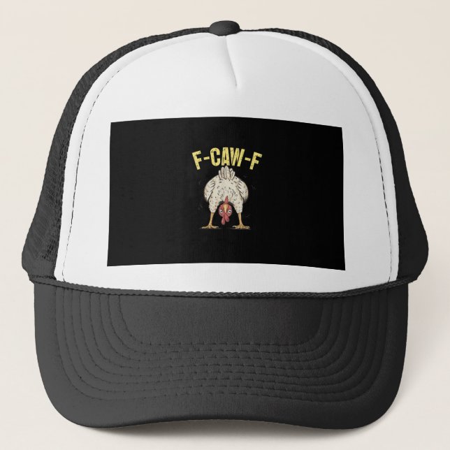 Gorra De Camionero F-Caw-F Funny Chicken Humor F-Caw-F Quote Rooster  (Anverso)