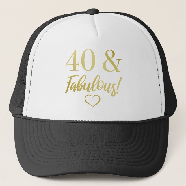 Gorra De Camionero Fabuloso cumpleaños número 40 (oro) (Anverso)