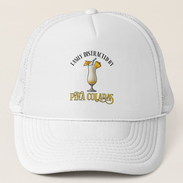 Gorra De Camionero Fácilmente Distraído Por Piñas Coladas (Anverso)