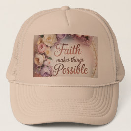 Gorra De Camionero Faith Makes Things Possible