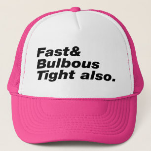 Gorra De Camionero Fast & Bulbous Tight también.