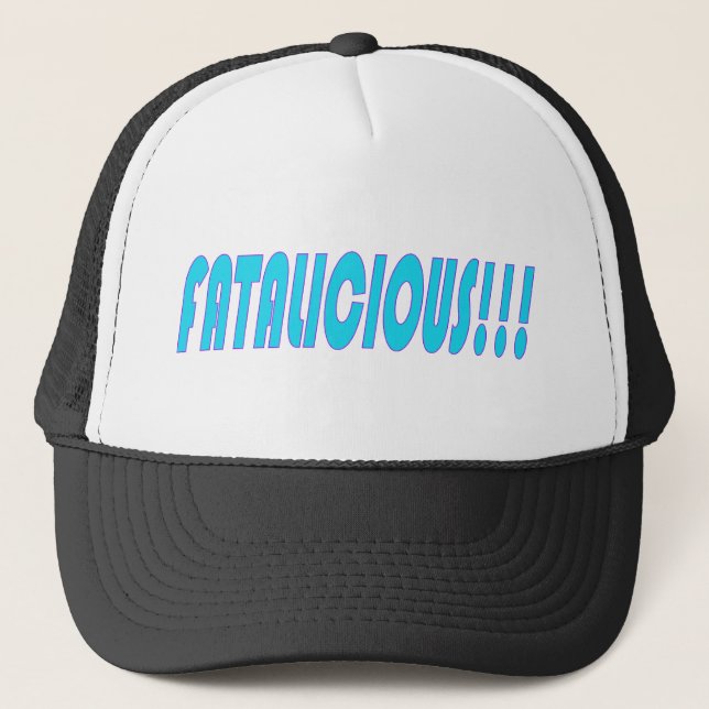 Gorra De Camionero Fatalicious!!! (Anverso)