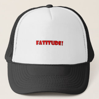 GORRA DE CAMIONERO FATITUDE!