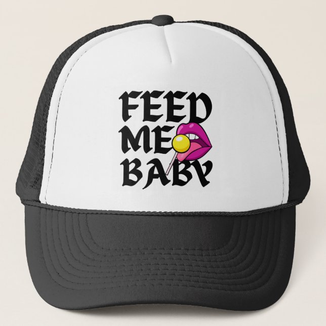 Gorra De Camionero Feed Me Baby Naughty Trucker Hat (Anverso)