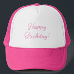 Gorra De Camionero ¡Feliz cumpleaños!<br><div class="desc">Regale este regalo a la última persona de cumpleaños por cada cumpleaños</div>