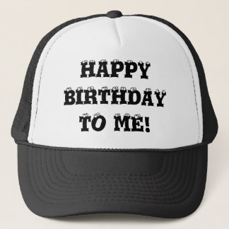 Gorra De Camionero ¡Feliz cumpleaños a mí gorra!