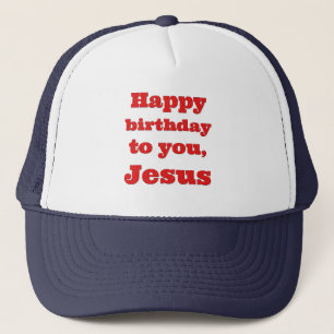 Gorra De Camionero Feliz cumpleaños, Jesús, regalo de Navidades