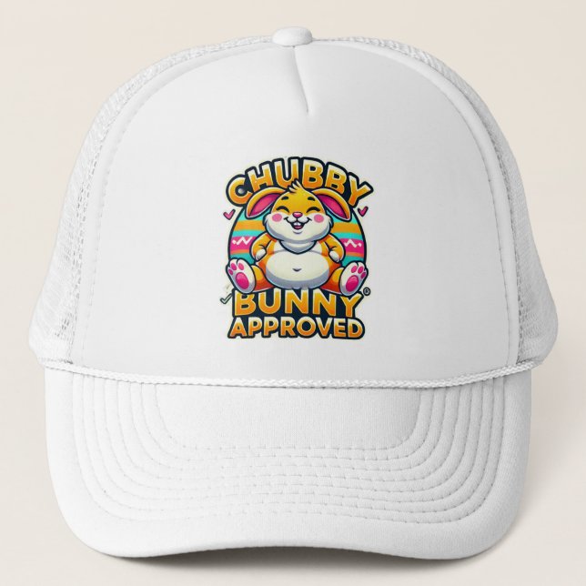 Gorra De Camionero Feliz Día de Pascua Chubby Bunny aprobado (Anverso)