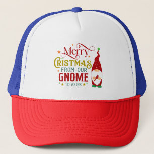 Gorra De Camionero Feliz Navidad De Nuestro Gnomo Al Tuyo