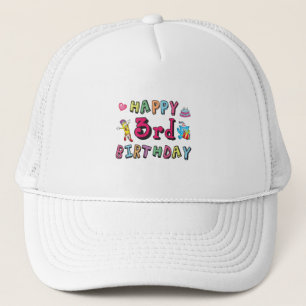 Gorra De Camionero Feliz tercer cumpleaños, deseos de cumpleaños de 3