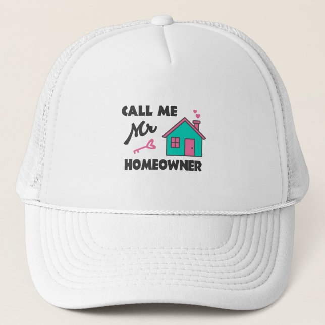 Gorra De Camionero Fiesta que calienta el hogar Llámame Sr. Homeowner (Anverso)