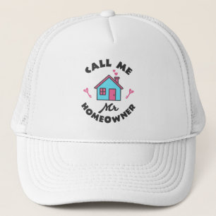 Gorra De Camionero Fiesta que calienta el hogar Llámame Sr. Homeowner