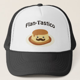 Gorra De Camionero ¡Flan-Tastico! Cute Flan