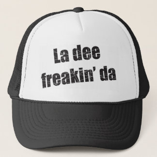 Gorra De Camionero Freakin DA del dee del La