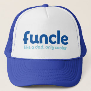 Gorra De Camionero Funcle. Like a Dad, Only Cooler.