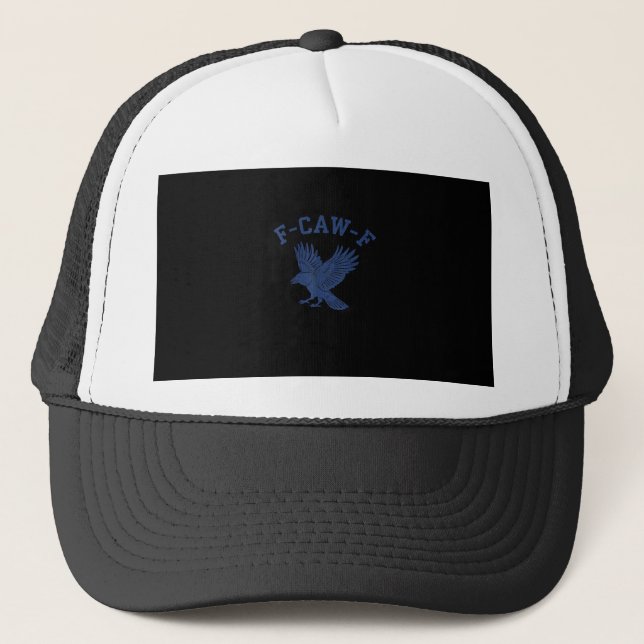 Gorra De Camionero Funny F-Caw-F Crow (Anverso)