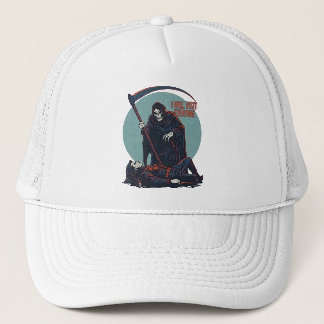 Gorra De Camionero Funny Grim Reaper T-Shirt – “I Will Visit Everyone (Anverso)