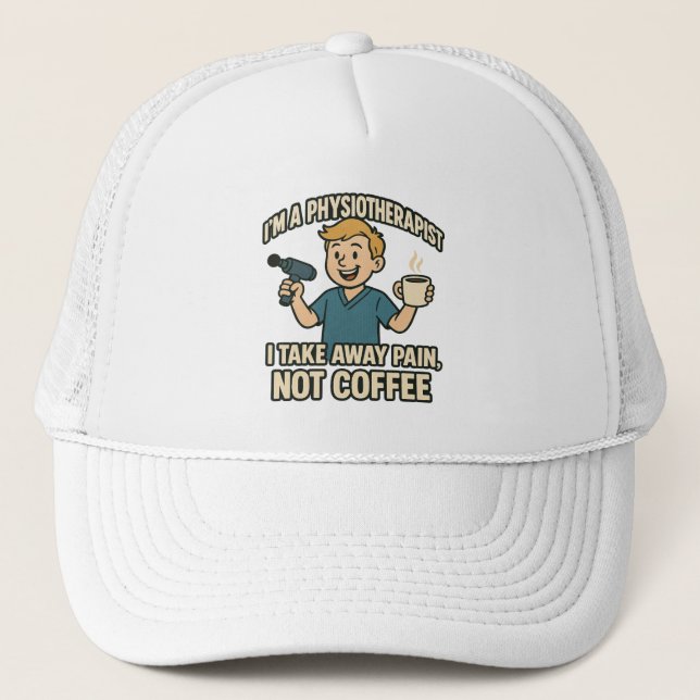 Gorra De Camionero Funny Physioterapeuta Coffee Lover Design (Anverso)