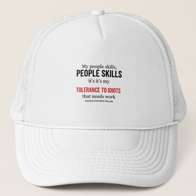 Gorra De Camionero Funny Sarcastic cap: My Tolerance to Idiots Ne (Anverso)