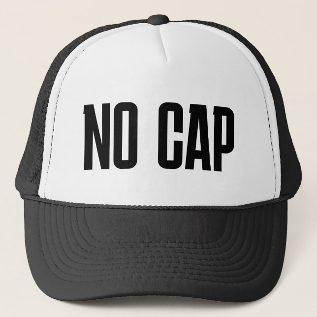 Gorra De Camionero Funny Trucker Hat: "NO CAP" (Anverso)