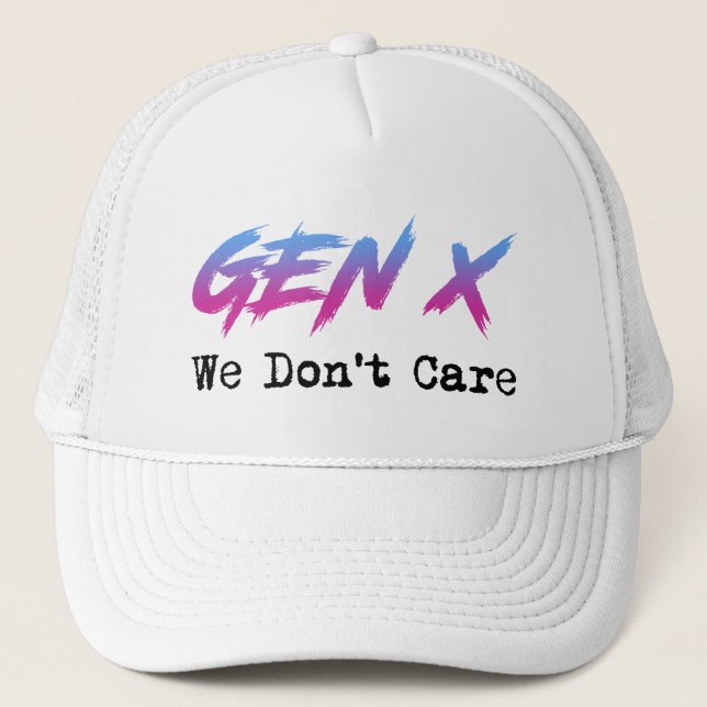 Gorra De Camionero Gen X: no nos importa (Anverso)