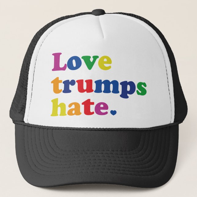 Gorra De Camionero GLBT Love Trump Hate (Anverso)