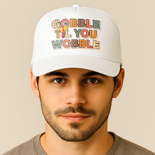 Gorra De Camionero Gobble Gobble Hasta Que te Tambalees Día de Acción
