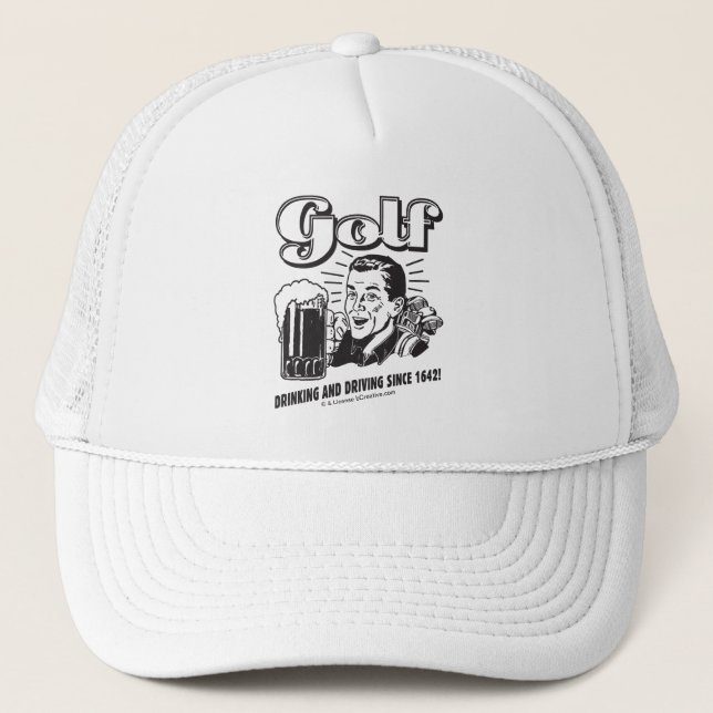 Gorra De Camionero Golf: Beber y conducir desde 1642 (Anverso)