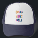 Gorra De Camionero Good Vibes Only Motivational Colorful Modern<br><div class="desc">Good Vibes Only colorful trucker hat. Perfect for you or as a gift! Colorful typography with white background.</div>