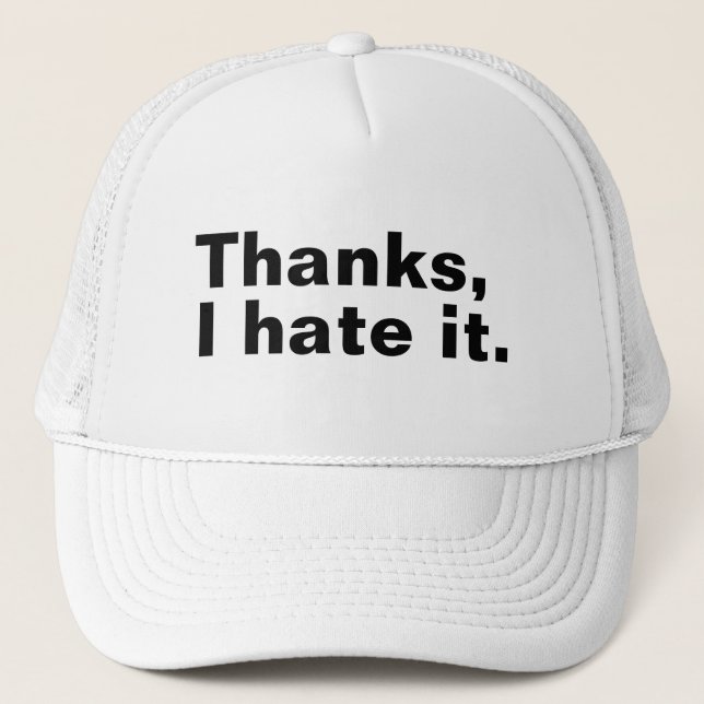 Gorra De Camionero Gracias, lo odio. (Anverso)