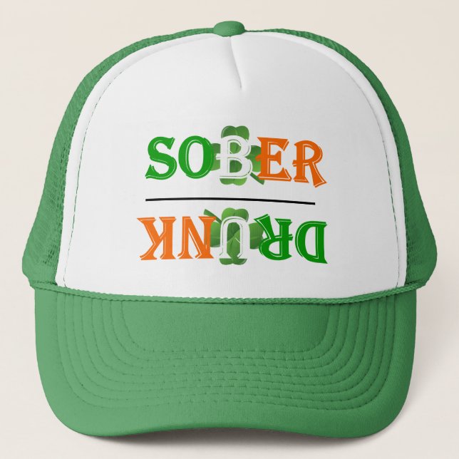 Gorra De Camionero Gracioso borrachín sobrio Día de San Patricio (Anverso)