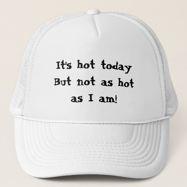 Gorra De Camionero Gracioso regalo que estoy caliente (Anverso)